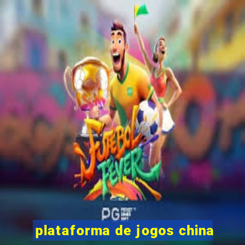 plataforma de jogos china